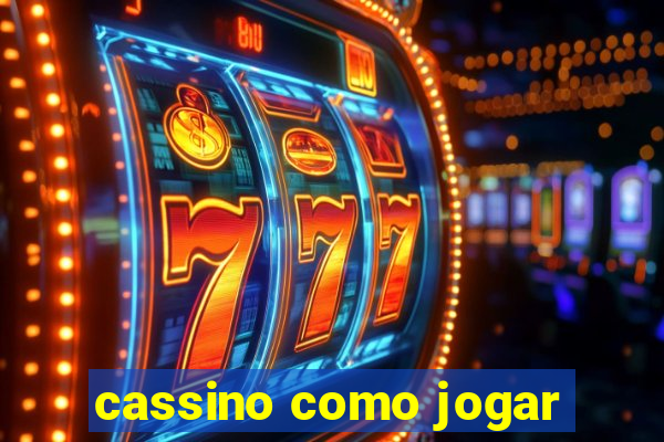 cassino como jogar