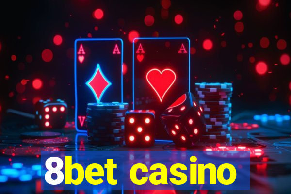 8bet casino