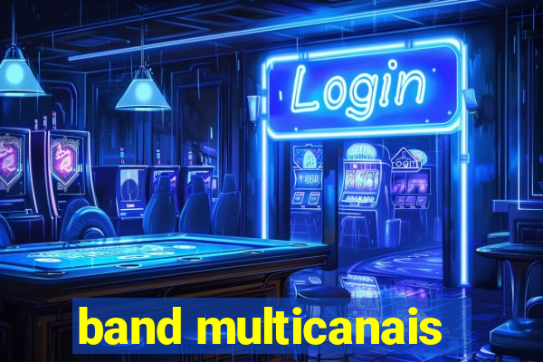 band multicanais