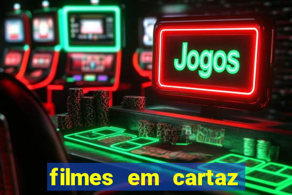 filmes em cartaz cinepolis parque shopping