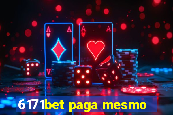 6171bet paga mesmo