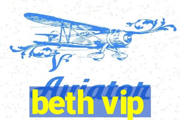 beth vip