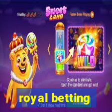 royal betting