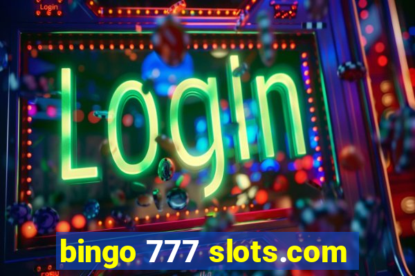 bingo 777 slots.com