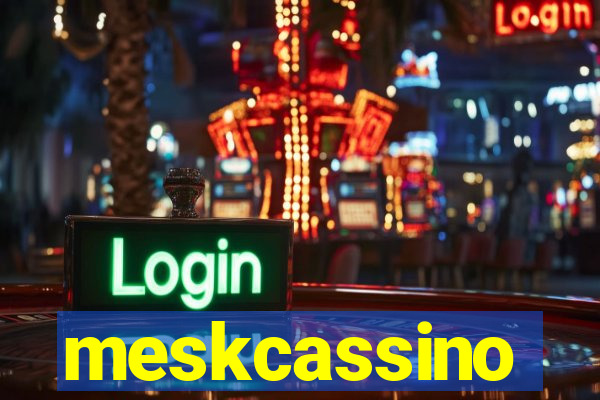 meskcassino