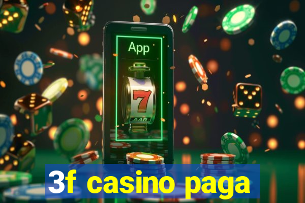 3f casino paga