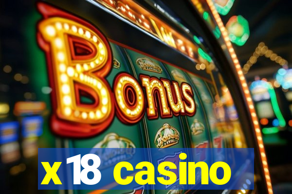 x18 casino