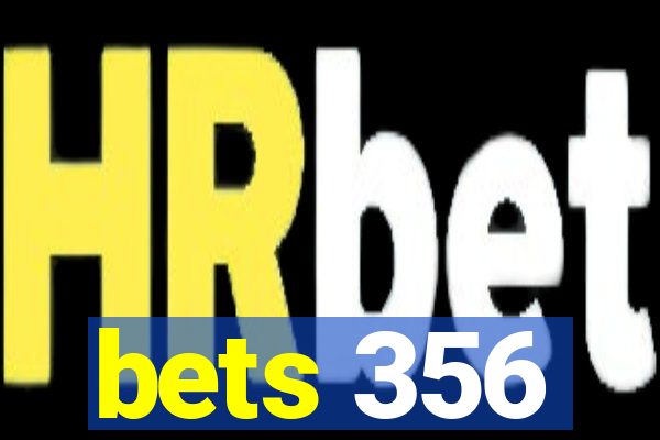 bets 356