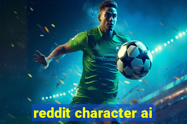 reddit character ai