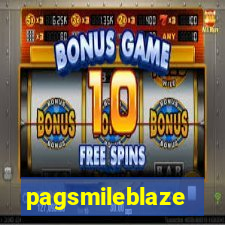 pagsmileblaze