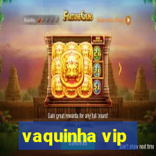 vaquinha vip