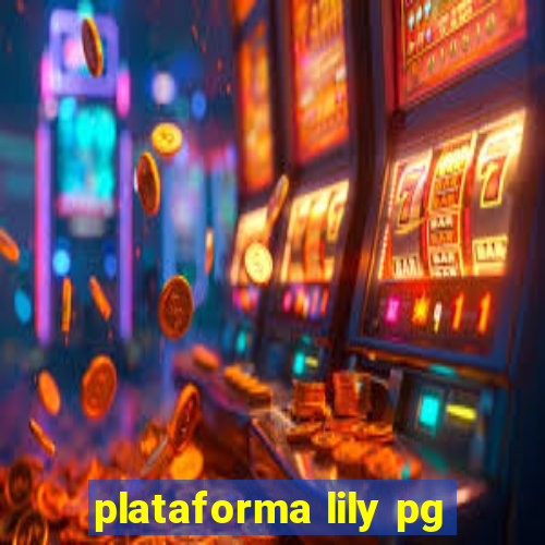 plataforma lily pg