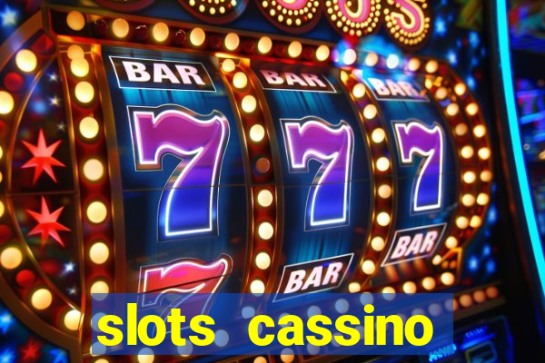 slots cassino pagando no cadastro