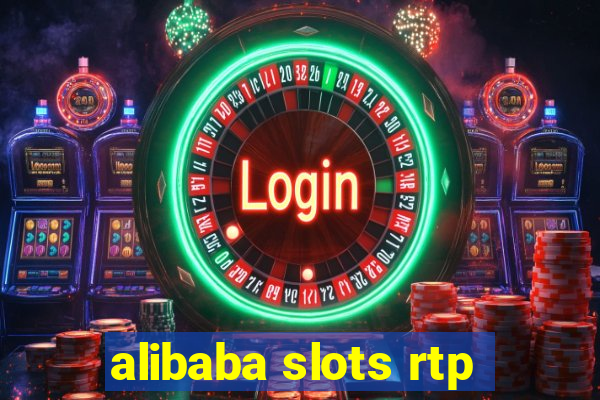 alibaba slots rtp