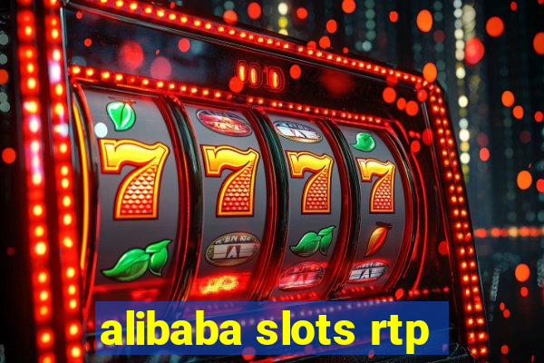 alibaba slots rtp