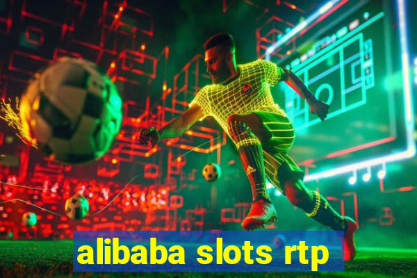 alibaba slots rtp