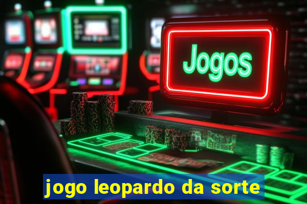 jogo leopardo da sorte