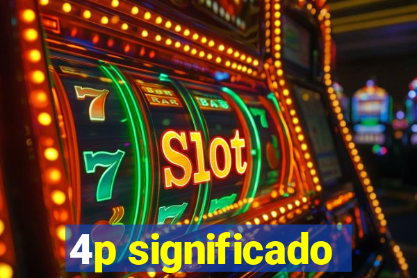 4p significado