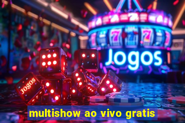 multishow ao vivo gratis