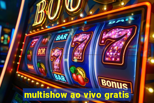 multishow ao vivo gratis