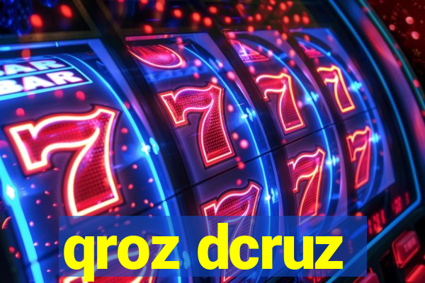 qroz dcruz