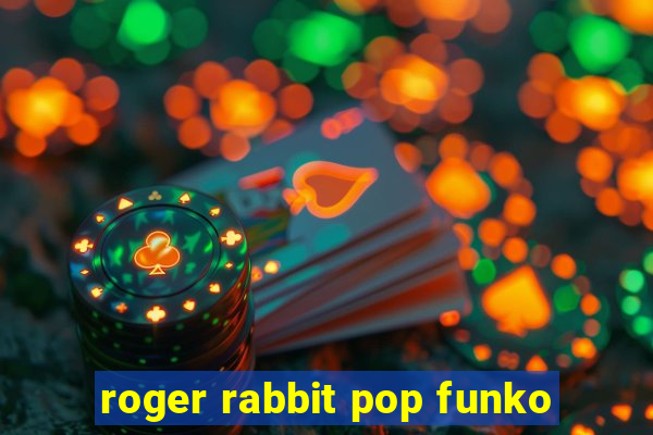 roger rabbit pop funko