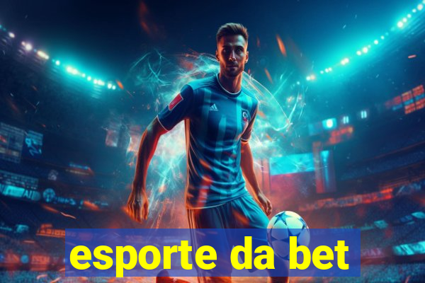 esporte da bet