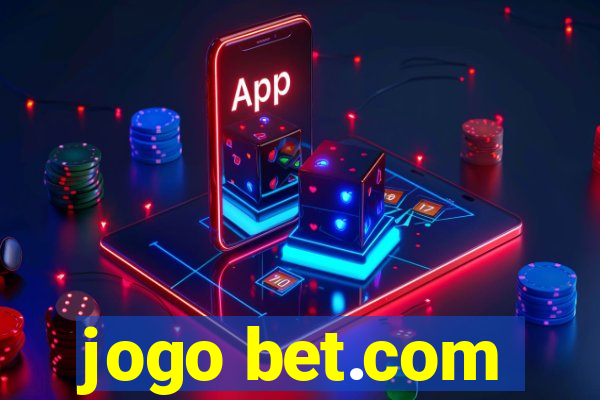 jogo bet.com