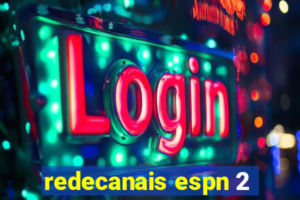 redecanais espn 2