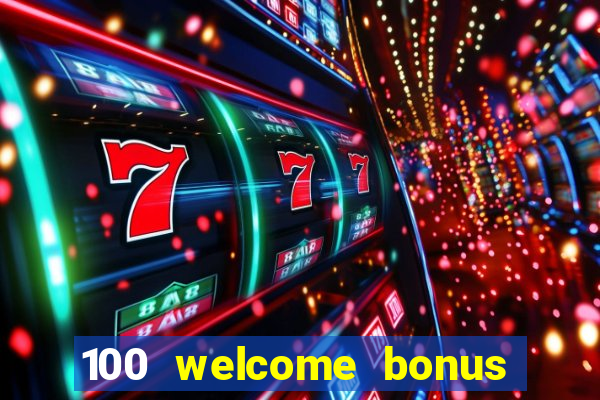 100 welcome bonus casino malaysia 2023