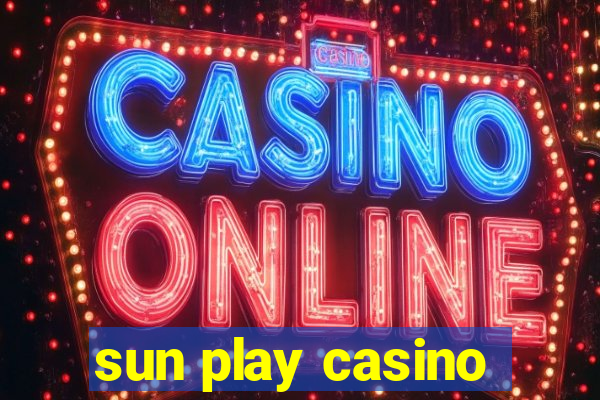 sun play casino