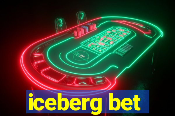 iceberg bet