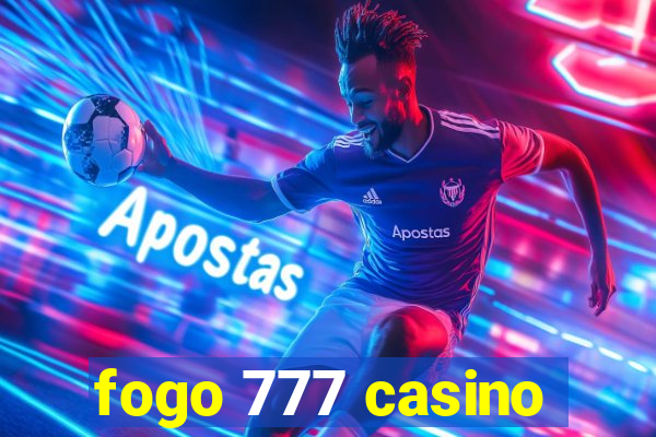 fogo 777 casino