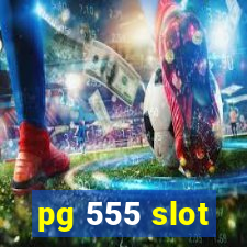 pg 555 slot