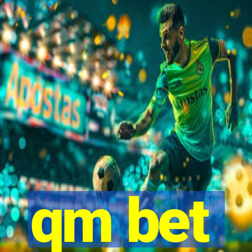 qm bet