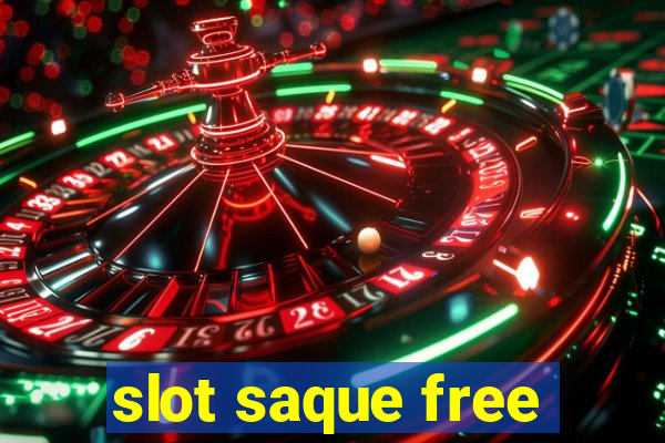 slot saque free