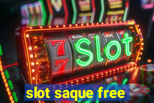 slot saque free