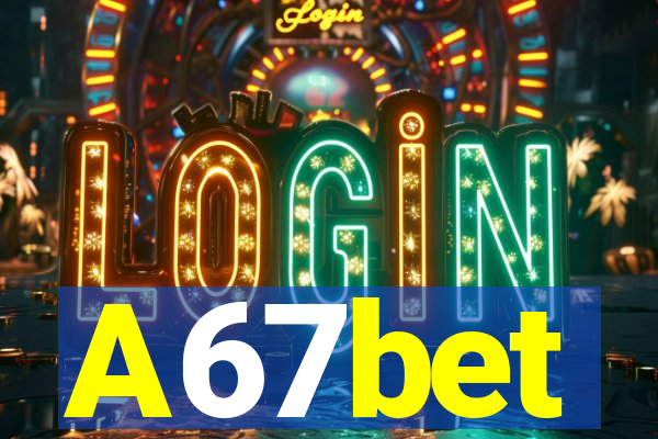 A67bet