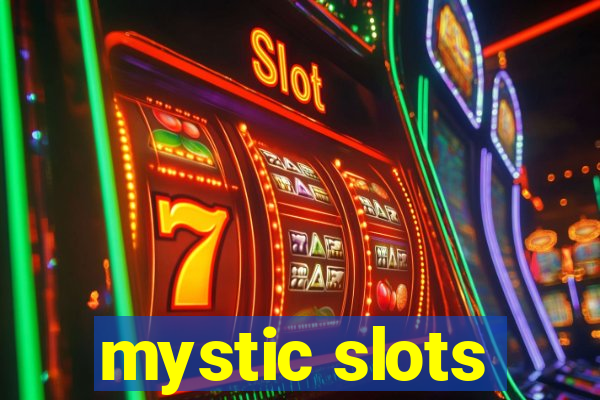 mystic slots