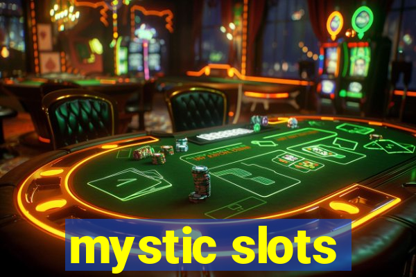 mystic slots