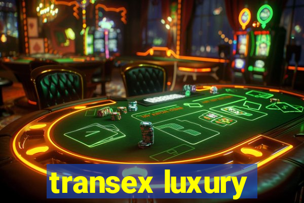 transex luxury