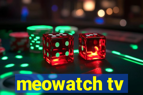 meowatch tv