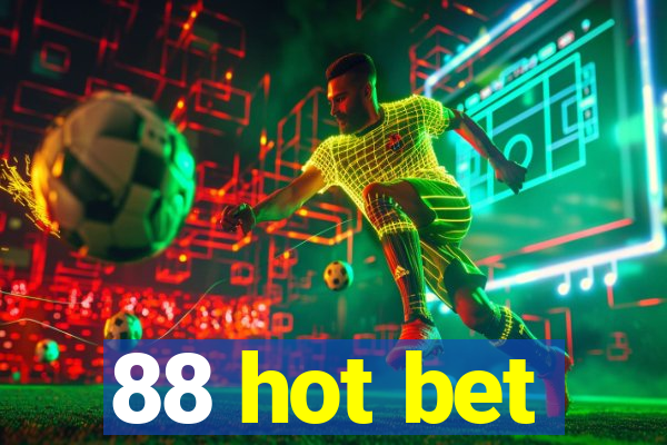 88 hot bet