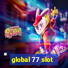 global 77 slot