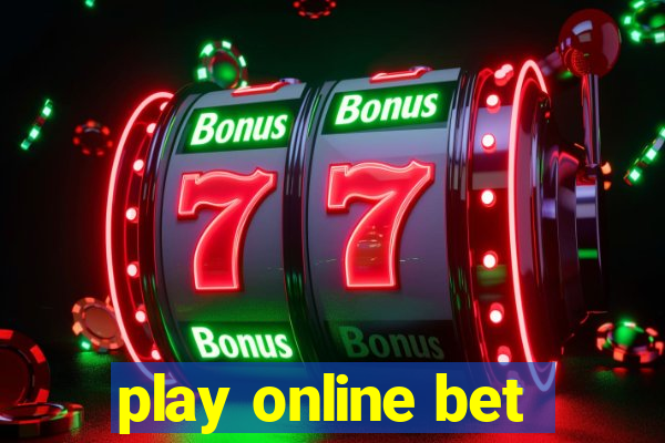 play online bet