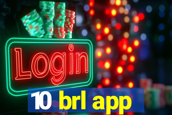 10 brl app