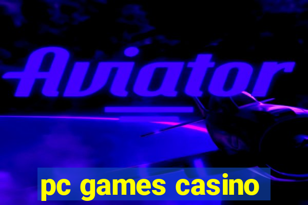 pc games casino