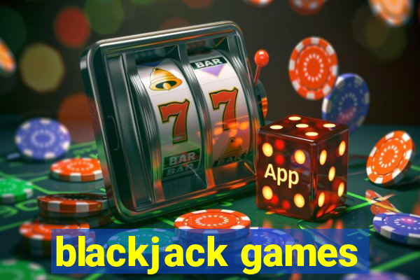 blackjack games