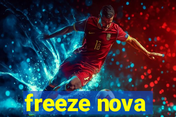 freeze nova