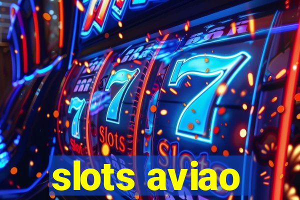 slots aviao